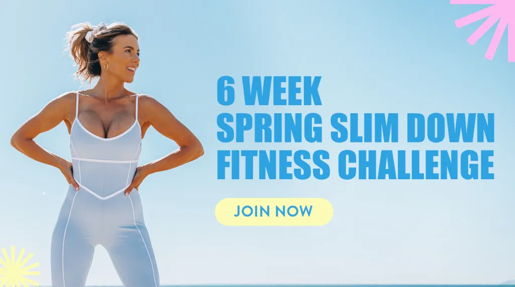 spring slim down 2023, get fit for summer, fitness challenge for women, fitness challenge, how to lose weight